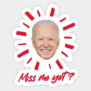 Miss Me Yet Joe Funny Face Sticker